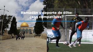 ¿Son compatibles el Ramadán y el deporte de élite?