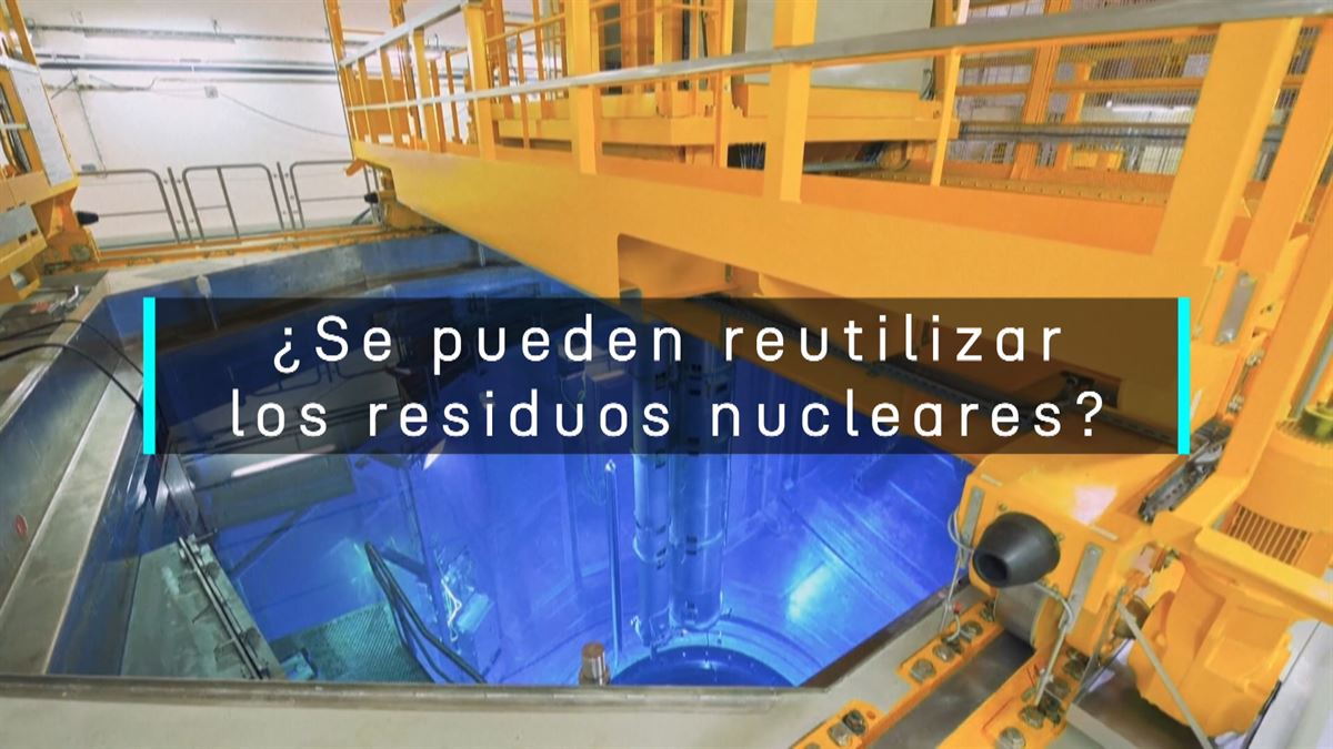 ¿Se pueden reutilizar los residuos nucleares?