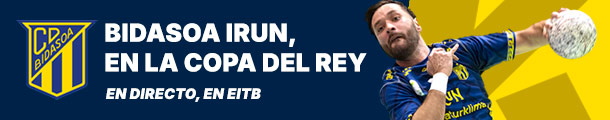 BIDASOA IRUN, EN LA COPA DEL REY. EN DIRECTO, EN EITB