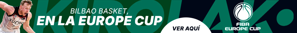 FIBA EUROPE CUP. BILBAO BASKET,  EN LA EUROPE CUP. ver aquí