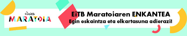 EiTB Maratoiaren ENKANTEA - Egin eskaintza eta elkartasuna adierazi!